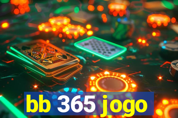 bb 365 jogo